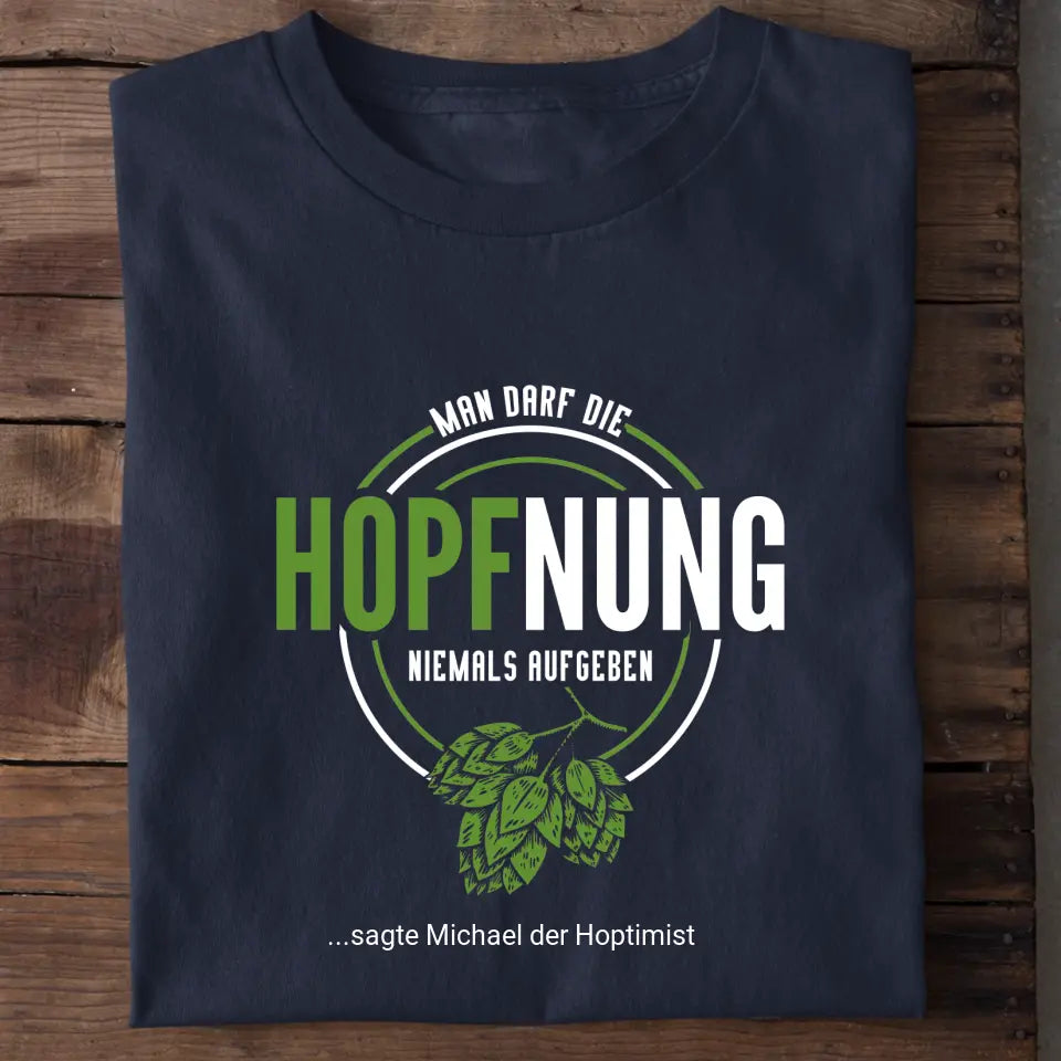 Hopfnung - Personalisiertes T-Shirt