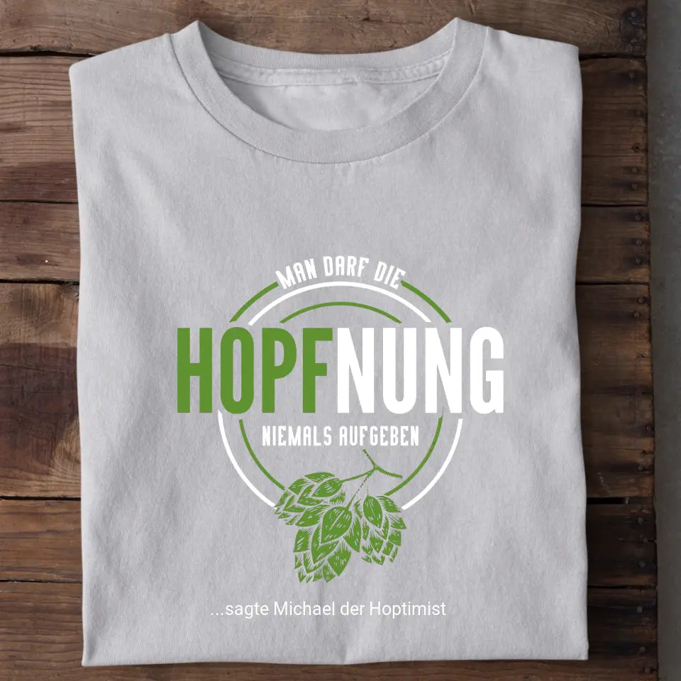 Hopfnung - Personalisiertes T-Shirt