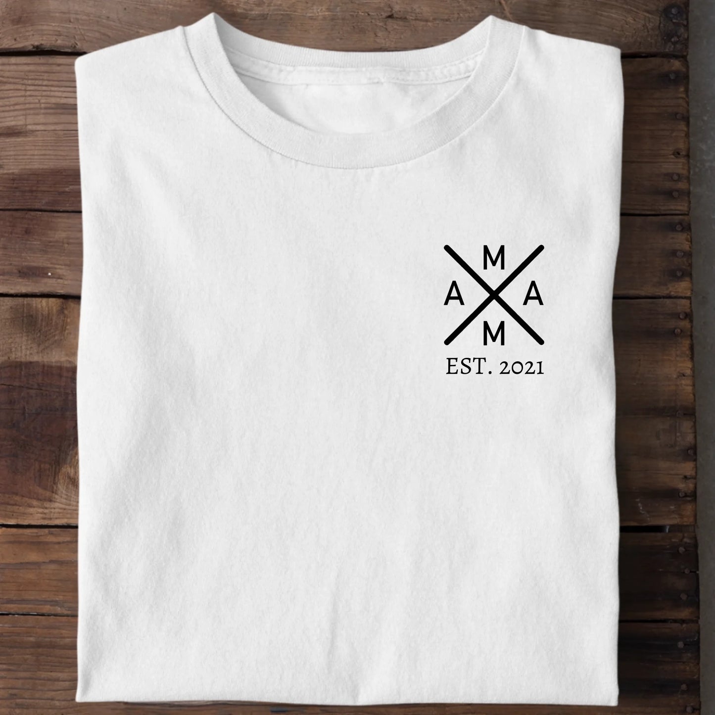 Mama Muttertags T-Shirt – Weiße Variante personalisiertes Muttertags-Shirt