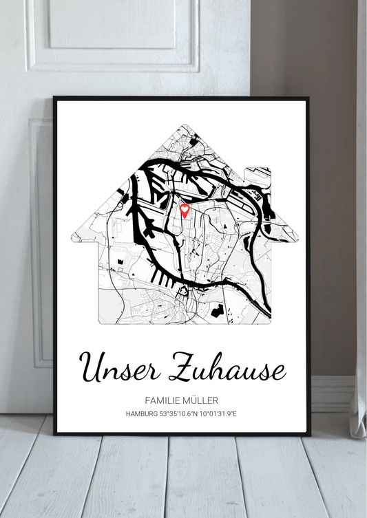Unser Zuhause Poster personalisiert – Stadtkarte in Hausform, im schwarzen Rahmen angelehnt